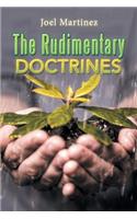 The Rudimentary Doctrines