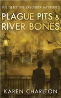 Plague Pits & River Bones