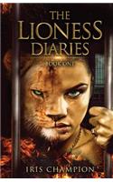 The Lioness Diaries Book One, Volume 1