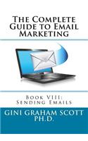 The Complete Guide to Email Marketing