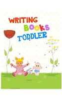 Writing Books Toddler: Journal Notebook Lined Pages
