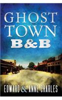 GhostTown B&B