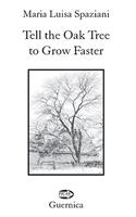 deleteTell the Oak Tree to Grow Faster