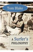 Tom Blake: A Surfer's Philosophy