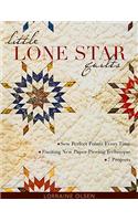 Little Lone Star Quilts: Sew Perfect Points Every Time - Exciting New Paper-Piecing Technique - 7 Projects
