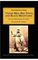 Veiled Men, Red Tents, and Black Mountains