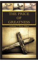 The Price of Greatness
