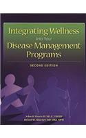 Integrating Wellness Into Your Disease Management Programs