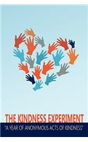 The Kindness Experiment - 366 Acts of Anonymous Kindness