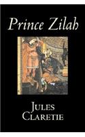 Prince Zilah by Jules Claretie, Fiction, Literary, Historical