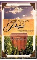 From Plantation to the Pulpit