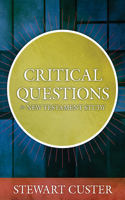 Critical Questions for New Testament Study