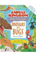 Animal Kingdom Sticker Activity Book: Dinosaurs and Bugs