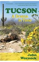 Tucson: A Drama in Time