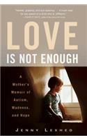 Love Is Not Enough