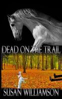 Dead on the Trail