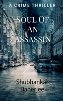 Soul of an assassin