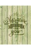 Adventure Is Waiting For You