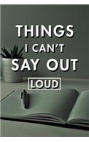 Things I Can't Say Out Loud