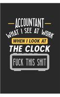 Accountant What I See At Work: Funny Journal - 6x9 Notebook - 120 pages - Dot Grid