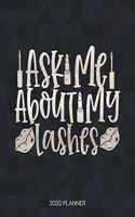 Ask Me About My Lashes 2020 Planner