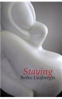 Staying