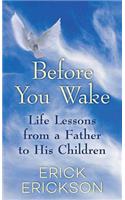Before You Wake
