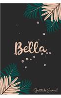 Bella Gratitude Journal: Pretty Daily Gratitude Personalized Journal For Women With Name And Fern Leaves