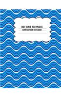 Dot Grid 100 Pages Composition Notebook: Blue Wavy Lines