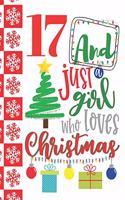17 And Just A Girl Who Loves Christmas