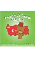 Theodore's Turkish Adventure