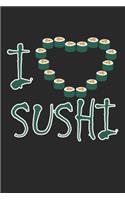 I Love Sushi: Notebook A5 Size, 6x9 inches, 120 lined Pages, Sushi Maki Japanese Food Japan Rice Salmon Shrimp Love