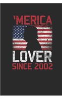 Merica Lover Since 2002: Small Lined Notebook - Birthday Gift Idea For Women And Men