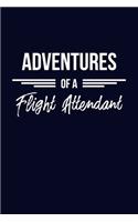 Adventures of a Flight Attendant: 6x9" Lined Notebook/Journal Funny Gift Idea For Flight Attendants, Air Hostesses, Cabin Crews