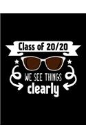 Class Of 2020 We See Things Clearly