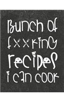 Bunch of Forking Recipes I Can Cook: Chalkboard Vintage Design - Make Your Own Cookbook XXL (8.5 x 11) My Best Recipes And Blank Recipe Book Journal For Personalized Recipes - Recipe Jo(101 Recipe Keeper)
