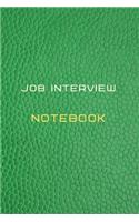 Job interview Notebook Diary - Log - Journal For schedule Recording of your job interviews, preparation and company information