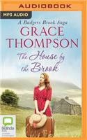 The House by the Brook: (Badger Brook)