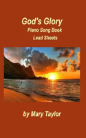 God's Glory Piano Song Book Lead Sheets