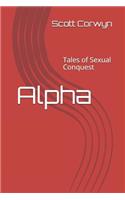 Alpha: Tales of Sexual Conquest