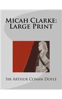 Micah Clarke: Large Print