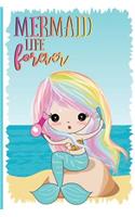 Mermaid Life Forever