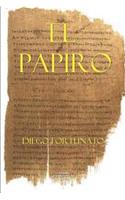 El Papiro: (Primer Libro de Latrilogía el Papiro)
