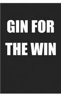 Gin for the Win: A 6x9 Inch Matte Softcover Journal Notebook with 120 Blank Lined Pages and a Funny Drinking Cover Slogan