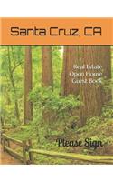 Santa Cruz, CA Real Estate Open House Guest Book: Redwood Forest at Henry Cowell State Park - 76 Pages with Signing Spaces for Guests