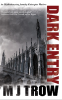 Dark Entry: (A Kit Marlowe Mystery)