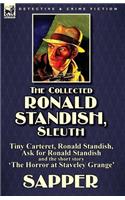 Collected Ronald Standish, Sleuth-Tiny Carteret, Ronald Standish, Ask for Ronald Standish and the short story 'The Horror at Staveley Grange'