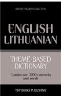 Theme-based dictionary British English-Lithuanian - 3000 words