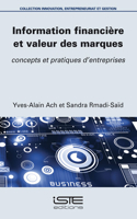 Information financière et valeur des marques: Concepts et pratiques d'entreprises