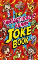 Fantastically Funny Knock Knock Joke Book